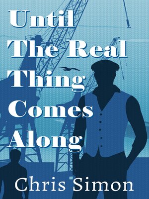 cover image of Until the Real Thing Comes Along